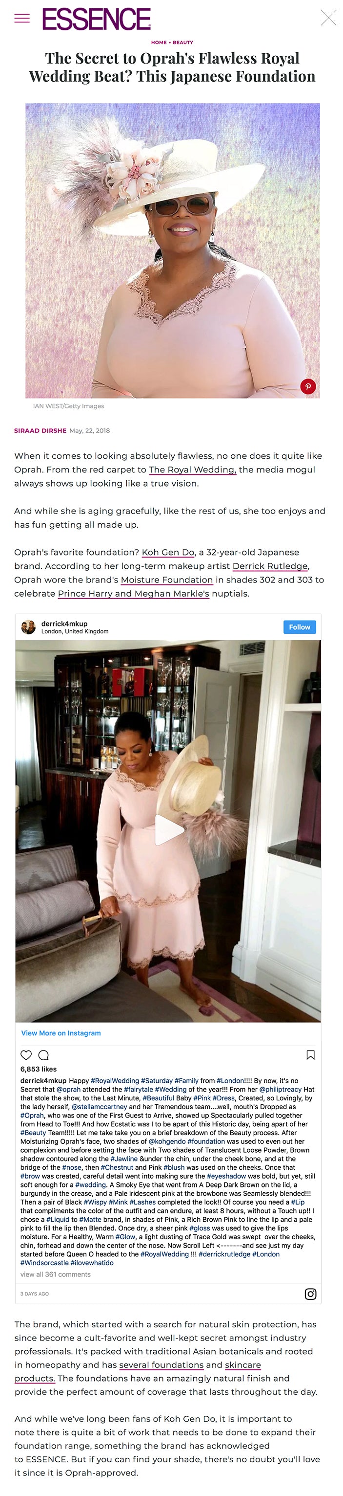"Oprah wore the brand's Moisture Foundation in shades 302 and 303."